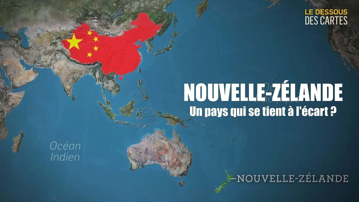 Le dessous des cartes Nouvelle-Zélande : un pays qui se tient à l'écart ?