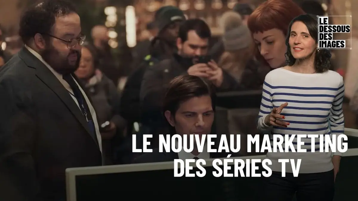 Le dessous des images Le nouveau marketing des séries TV