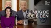 Le mug de Joe Biden