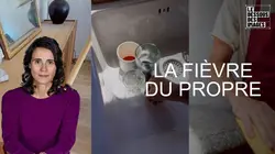 Le dessous des images  La fièvre du propre