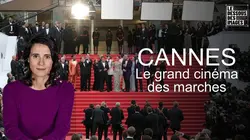 Le dessous des images Cannes : le grand cinéma des marches
