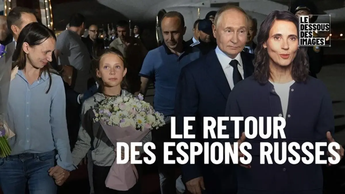 Le dessous des images Le retour des "si chers" espions russes