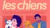 Les chiens : qui tient vraiment la laisse ?