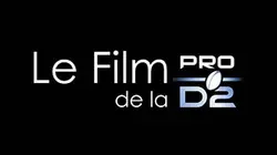 Sur Eurosport 2 à 21h50 : Le film de la Pro D2
