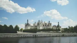 Le génie des bâtisseurs Chambord, la splendeur architecturale