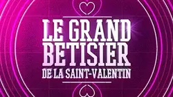 Le grand bêtisier de la Saint-Valentin