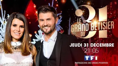 Le grand bêtisier Le grand bêtisier du 31