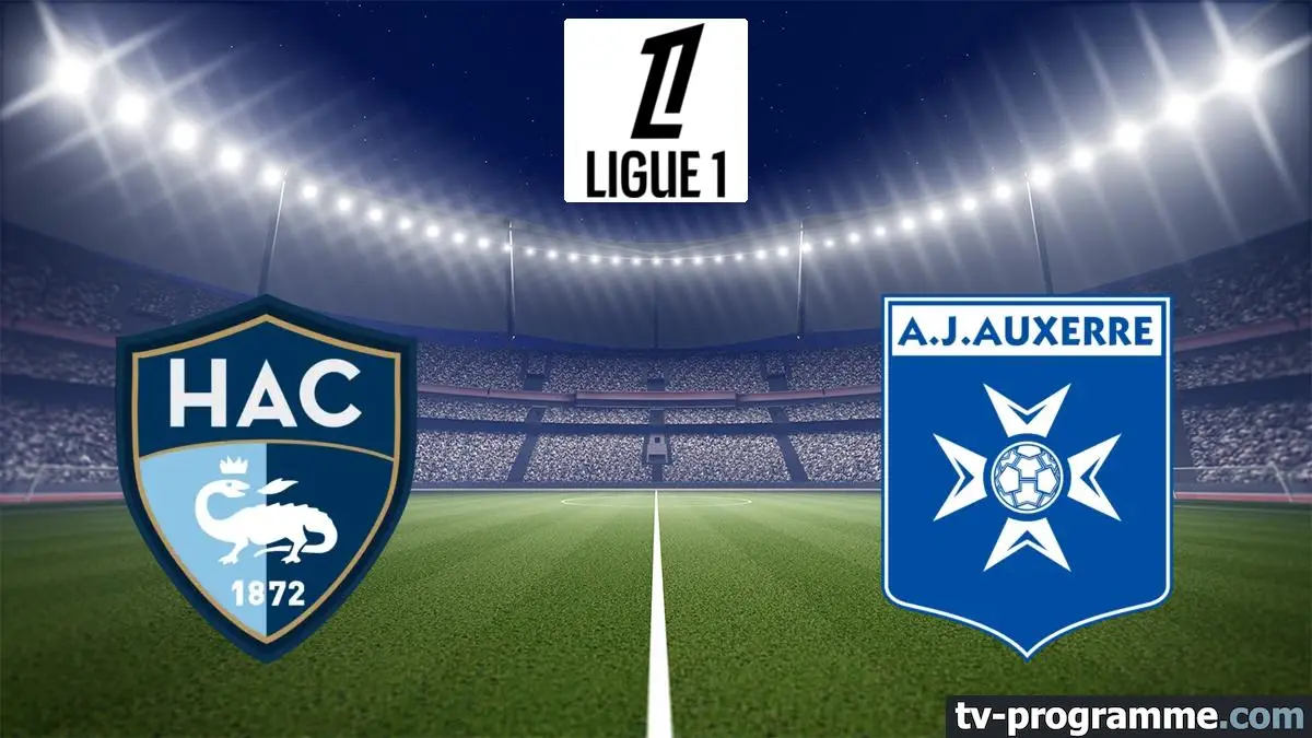 Le Havre / Auxerre Football Ligue 1 McDonald's 2025-2026