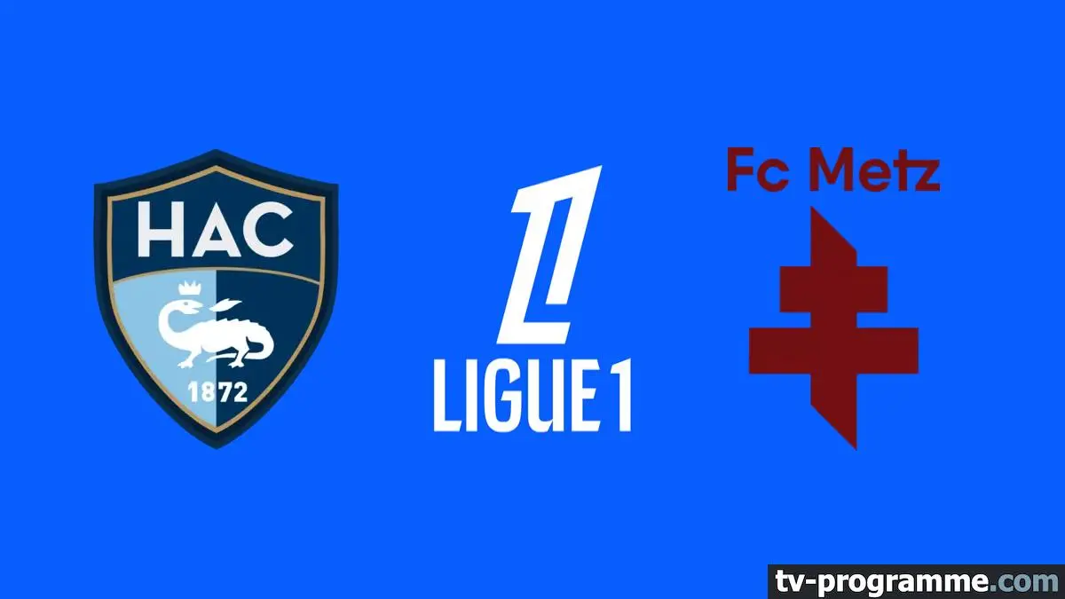 Le Havre / Metz Football Ligue 1 McDonald's 2025-2026