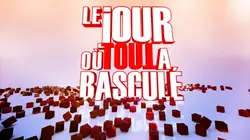 Le jour où tout a basculé
