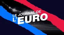 Le journal de l'Euro