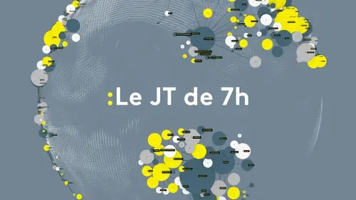 Le JT de 7h de Franceinfo