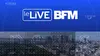 Le Live BFM de BFMTV