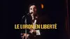 Le Luron : En Liberté