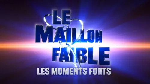 Le maillon faible, les moments forts