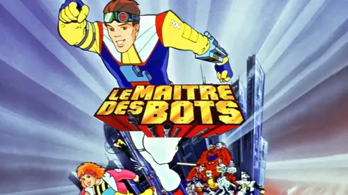 Le maître des Bots S01E22 Général Blitzy