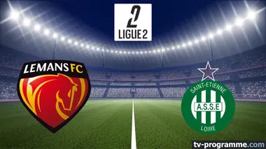 Le Mans / Saint-Etienne Football Ligue 2 BKT 2025-2026