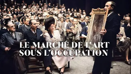 Casting Le Marché de l'art sous l'Occupation