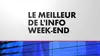 Le Meilleur de l'Info Week-end