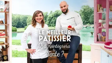 Le meilleur pâtissier : qui réintégrera la tente ?