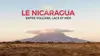 Le Nicaragua : entre volcans, lacs et mers