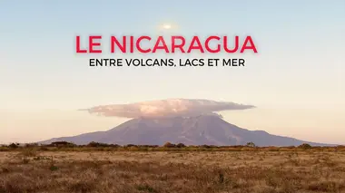 Le Nicaragua : entre volcans, lacs et mers
