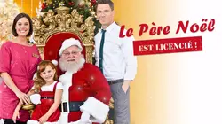 Le Père Noël est licencié !