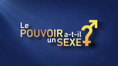 Le pouvoir a-t-il un sexe ? La naissance du pouvoir
