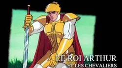 Le roi Arthur et les chevaliers de la justice