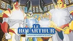 Le roi Arthur et les chevaliers de la justice