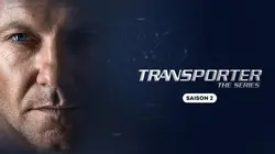 Le transporteur - la série