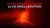 Le volcan de La Palma : la vie après l'éruption