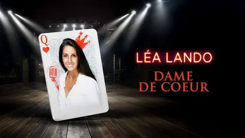 Léa Lando : Dame de coeur replay