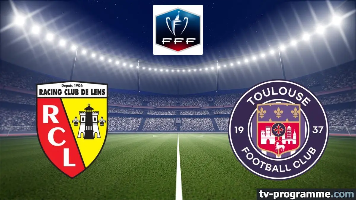 Lens / Toulouse Football Coupe de France 2025-2026