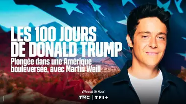 Les 100 jours de Donald Trump Plongée dans une Amérique bouleversée, avec Martin Weill