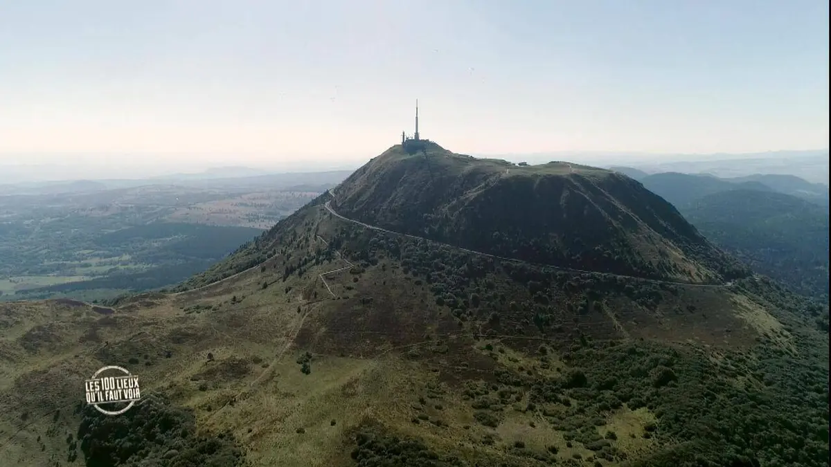 Les 100 lieux qu'il faut voir S06E03 Le Puy-de-Dôme, terre de volcans