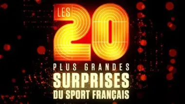 Les 20 plus grandes surprises du sport français