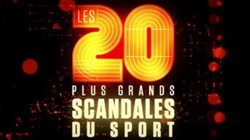 Les 20 plus grands scandales du sport
