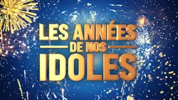 Les années de nos idoles