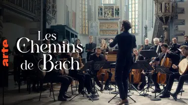 Replay du programme Les chemins de Bach