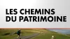 Les chemins du patrimoine