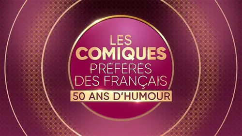 Casting Les comiques préférés des Français : 50 ans d'humour