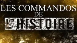 Visuel de Les commandos de l'Histoire