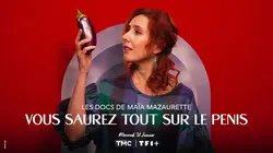 Les docs de Maïa Mazaurette Vous saurez tout sur le pénis