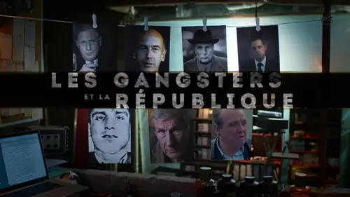 Les gangsters et la République