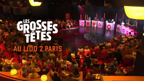 Les Grosses Têtes Au Lido 2 Paris