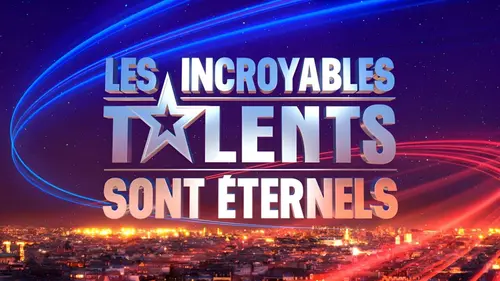 Les incroyables talents sont éternels S19E06