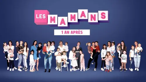 Les mamans, 1 an après S01E01