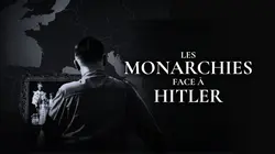 Sur Toute L'Histoire à 21h35 : Les monarchies face à Hitler