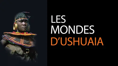 Casting Les mondes d'Ushuaïa